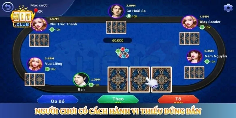 Người chơi có cách hành vi thiếu đứng đắn